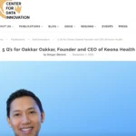 Center For Data Innovation: ‘5 Q’s For Oakkar, CEO Of Keona Health’