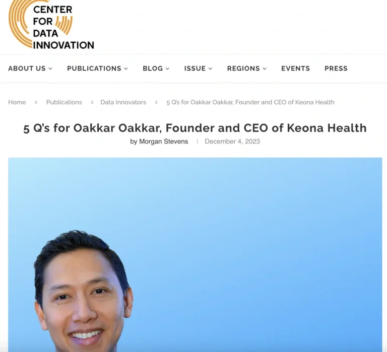 Center For Data Innovation: ‘5 Q’s For Oakkar, CEO Of Keona Health’